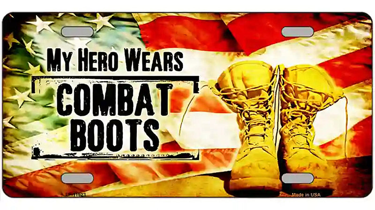 My Hero Wears Combat Boots Metal Novelty License Plate