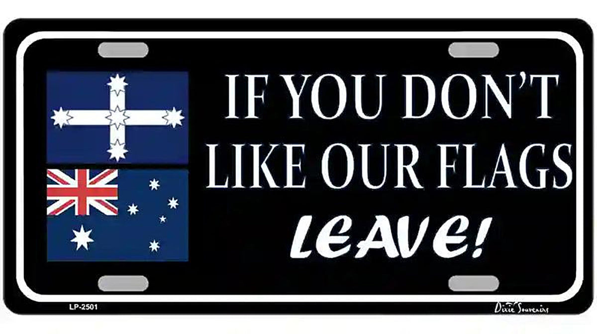 If You Dont Like Our Flag Leave Metal Novelty License Plate