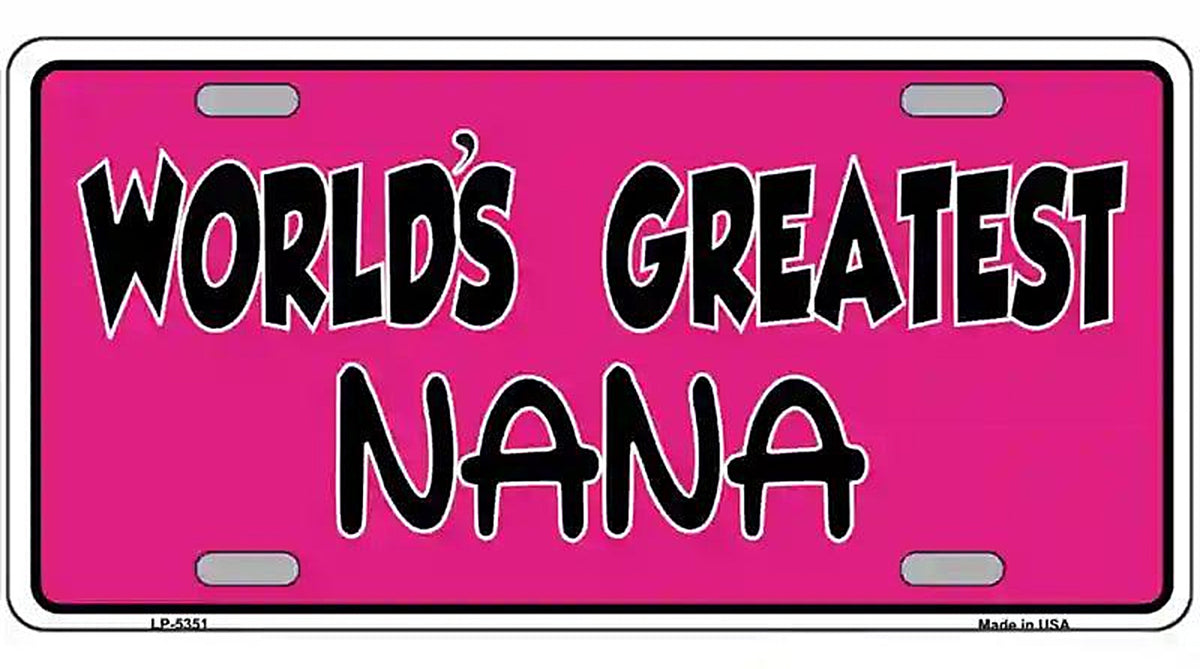 Worlds Greatest Nana Metal Novelty License Plate