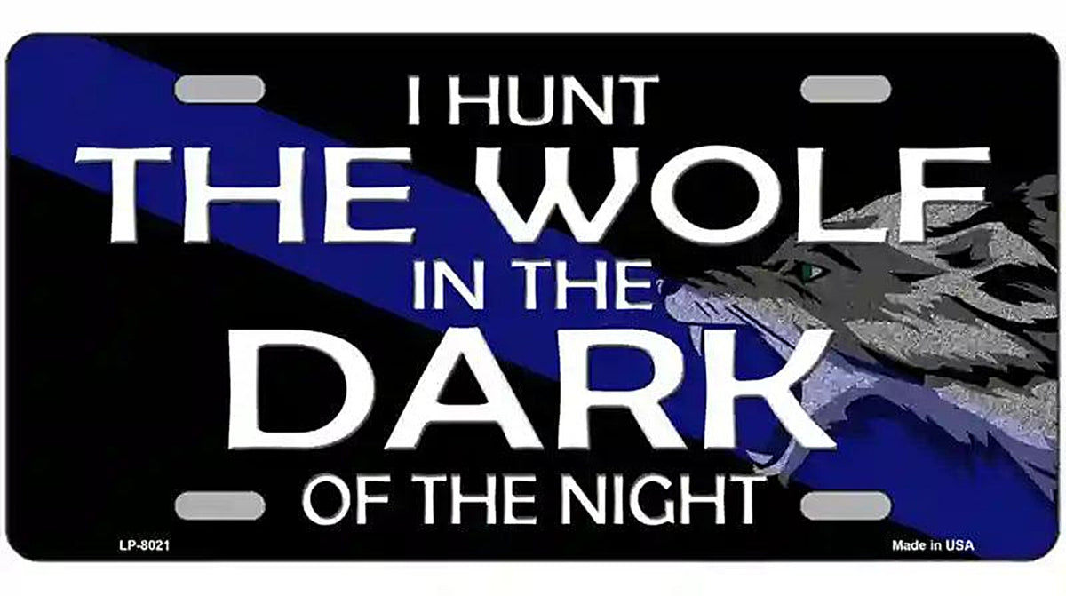Hunt The Wolf Novelty Metal License Plate
