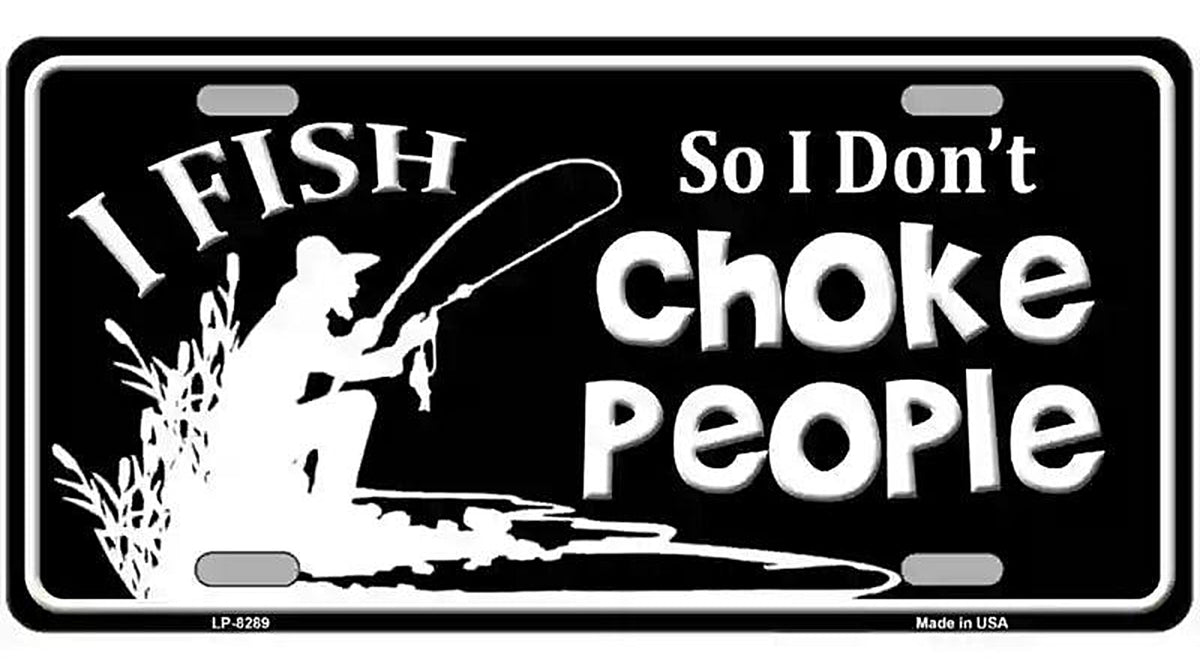 Dont Choke People Novelty Metal License Plate