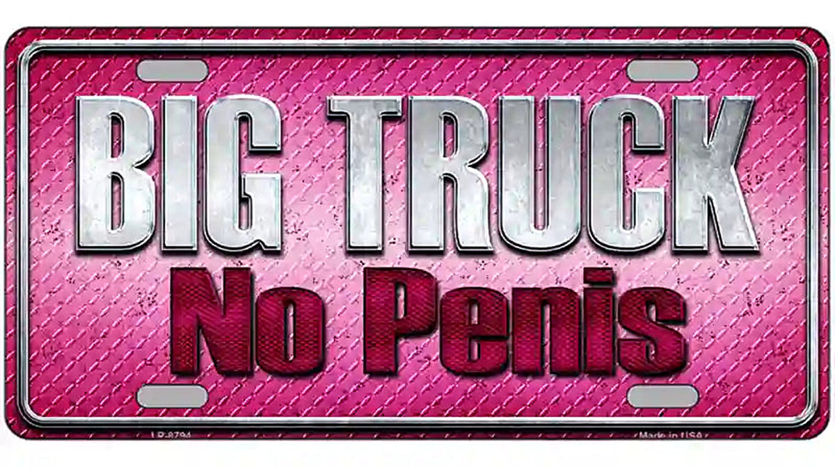 Big Truck No Penis Metal Novelty License Plate