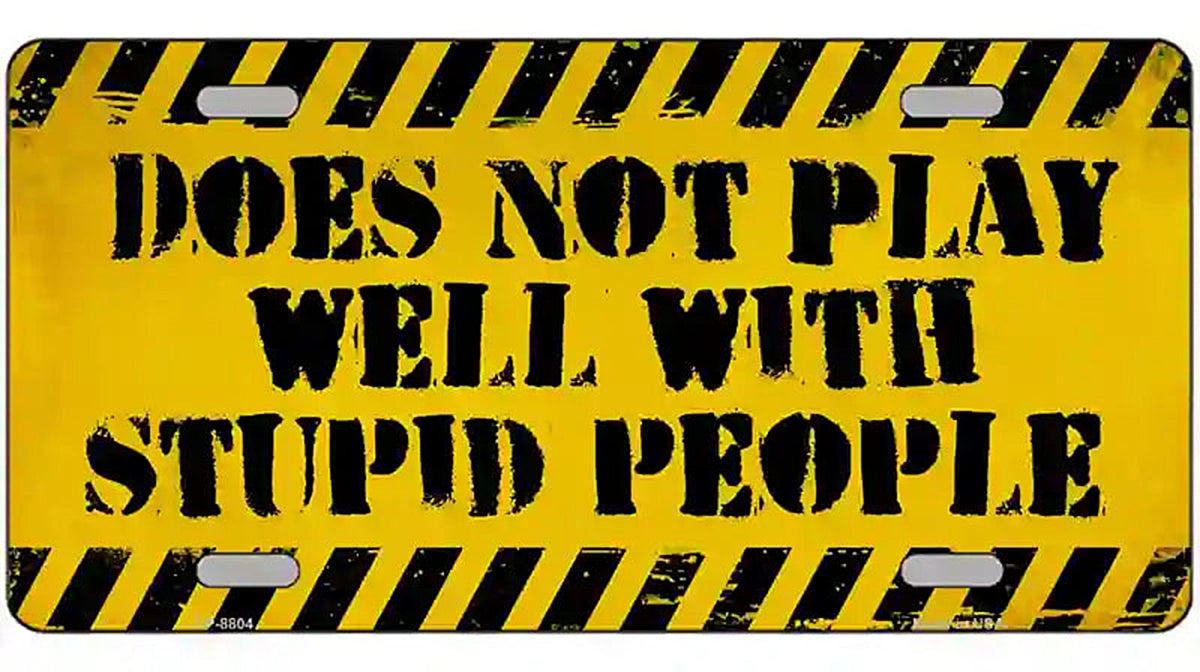 Does Not Play Well Metal Novelty License Plate