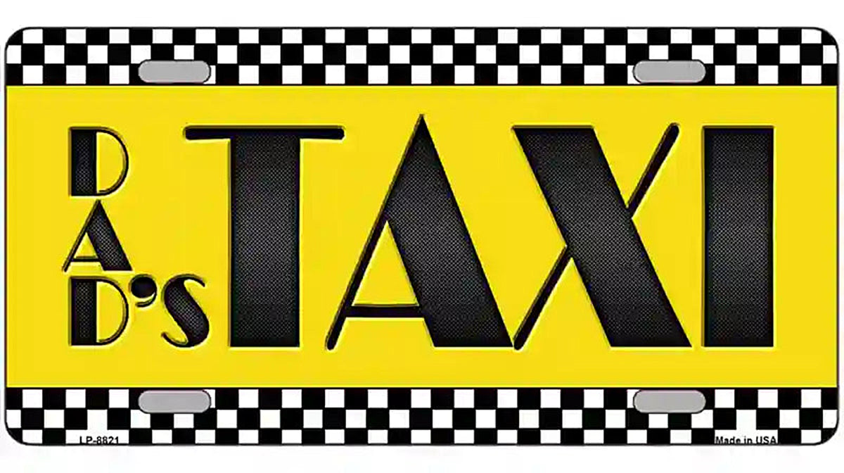 Dads Taxi Metal Novelty License Plate