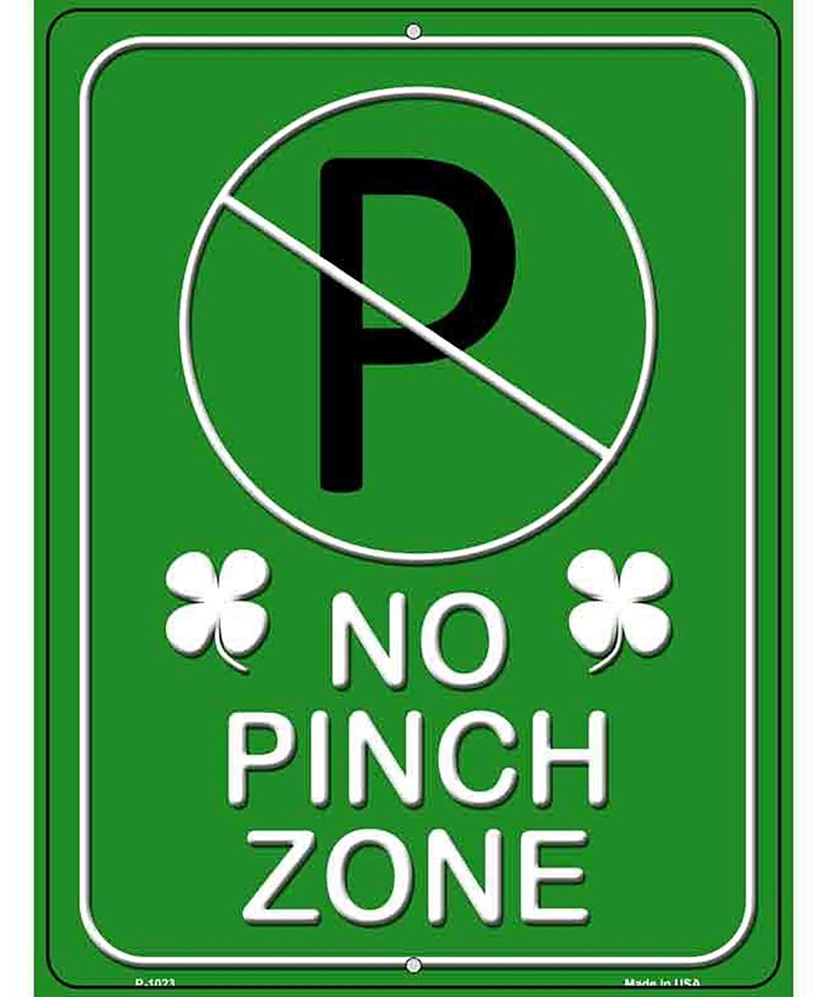 No Pinch Zone Green Metal Novelty Parking Sign