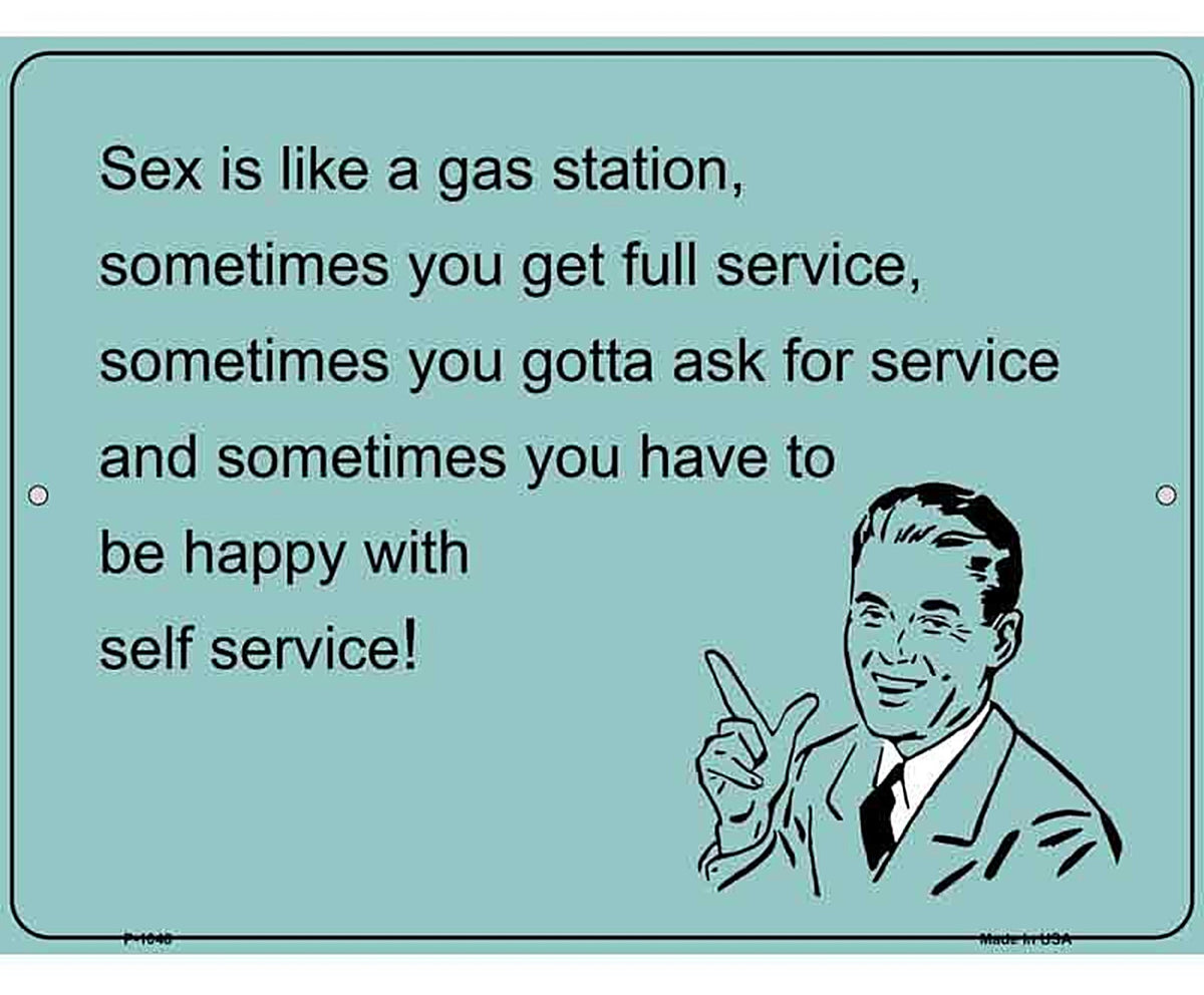 Sex Is Like A Gas Station E-Cards Metal Novelty Parking Sign
