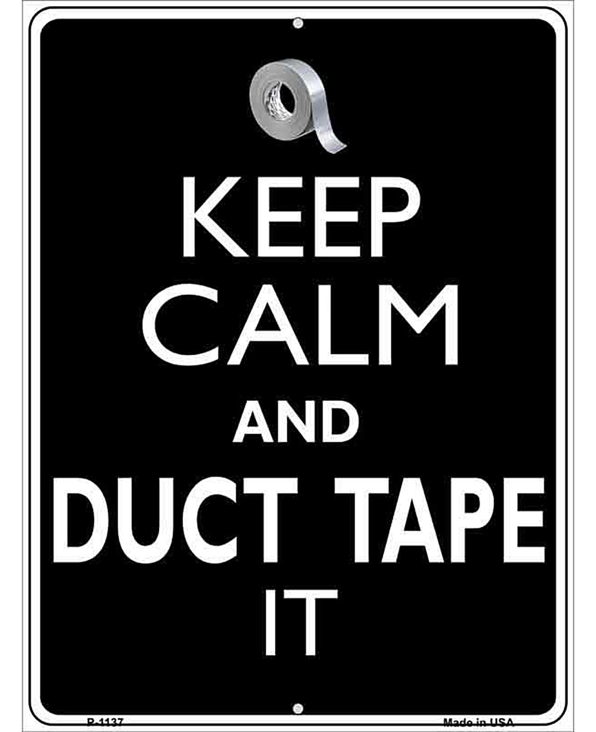 Keep Calm & Duct Tape It Metal Novelty Parking Sign
