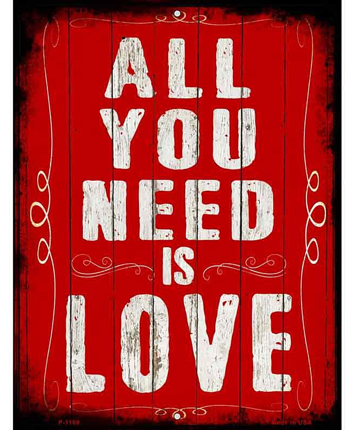 All You Need Is Love Metal Novelty Parking Sign