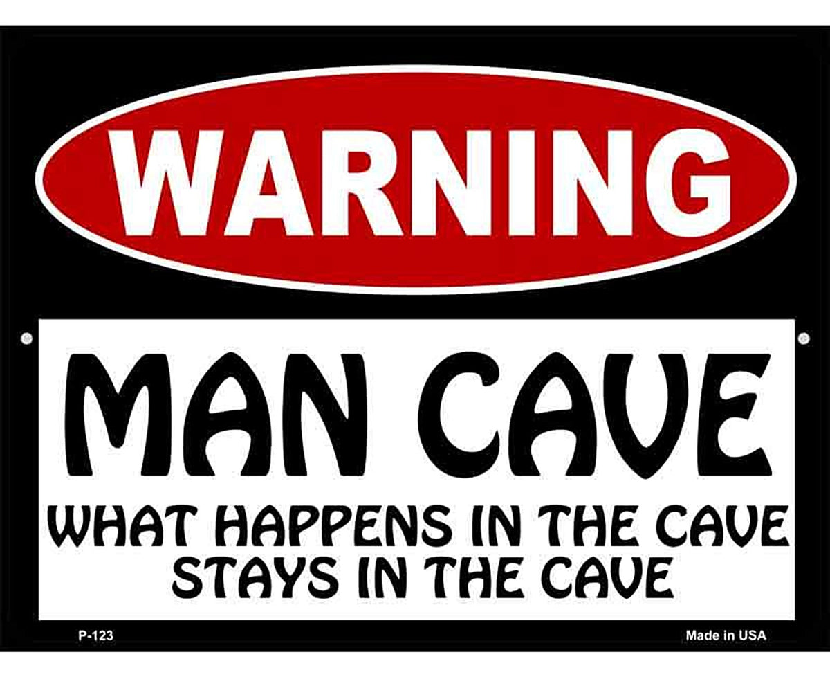 Man Cave What Happens In The Cave Metal Novelty Parking Sign