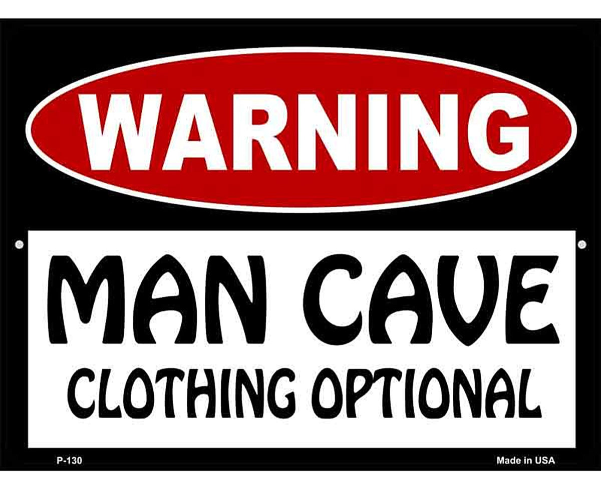 Man Cave Clothing Optional Metal Novelty Parking Sign