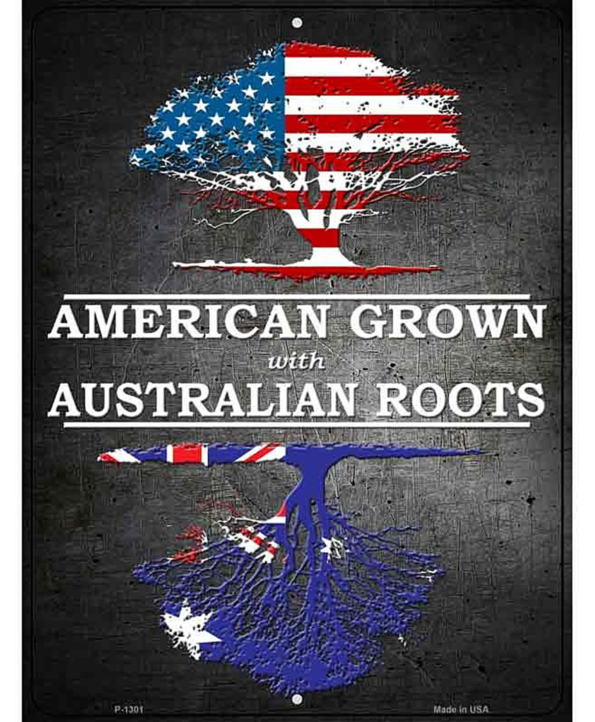 American Grown Australian Roots Metal Novelty Parking Sign