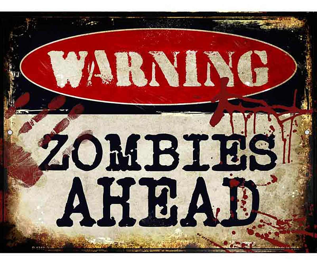 Zombies Ahead Metal Novelty Parking Sign P-1343