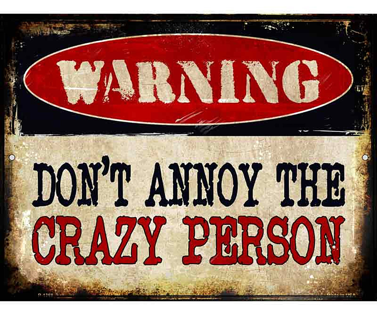 Crazy Person Metal Novelty Parking Sign