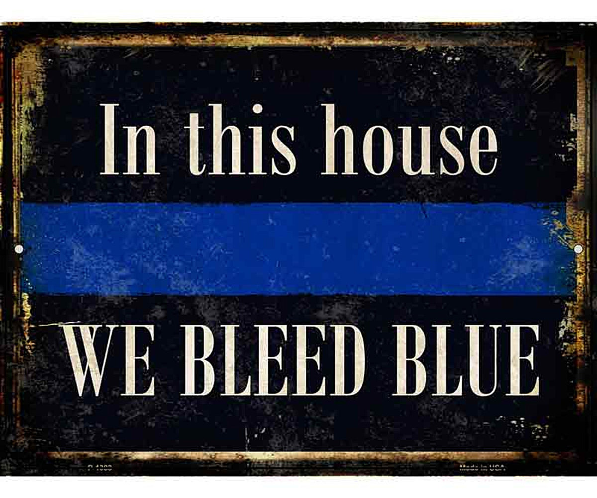 We Bleed Blue Metal Novelty Parking Sign