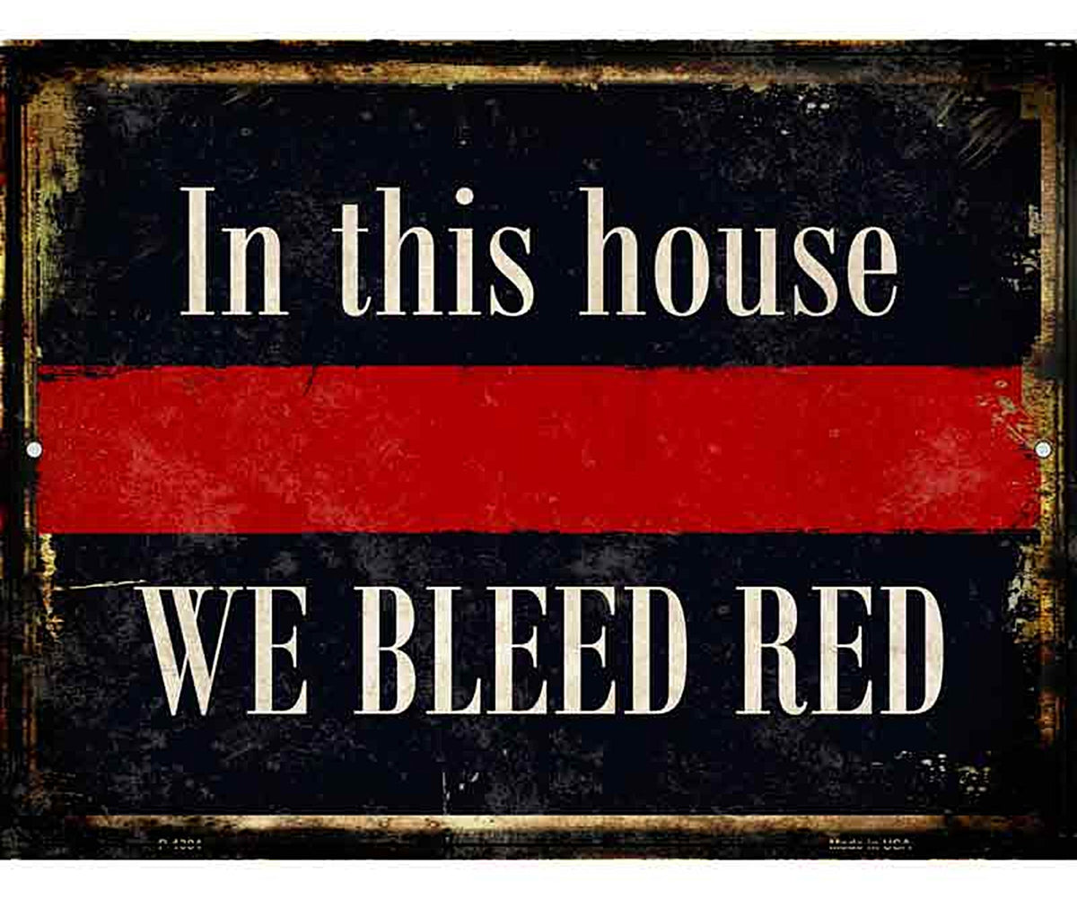 We Bleed Red Metal Novelty Parking Sign