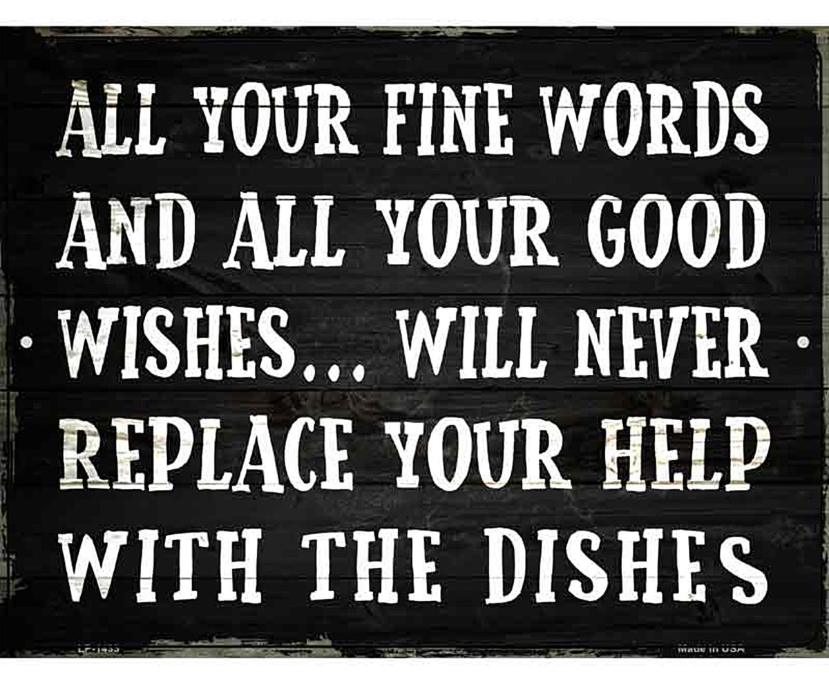 Fine Words Good Wishes Metal Novelty Parking Sign