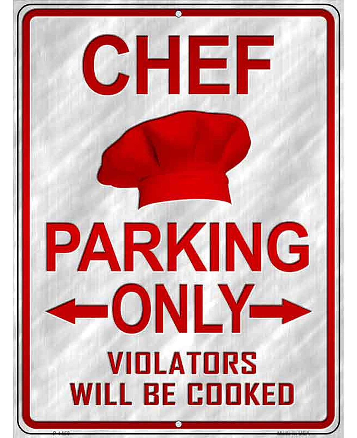 Chef Parking Only Metal Novelty Parking Sign P-1450