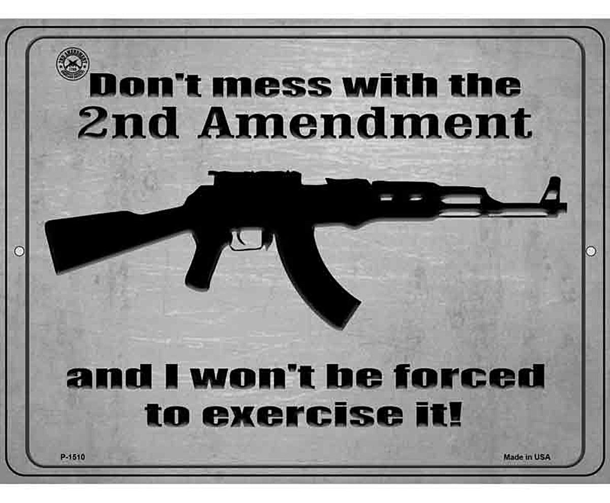 Dont Mess With The 2nd Amendment Metal Novelty Parking Sign