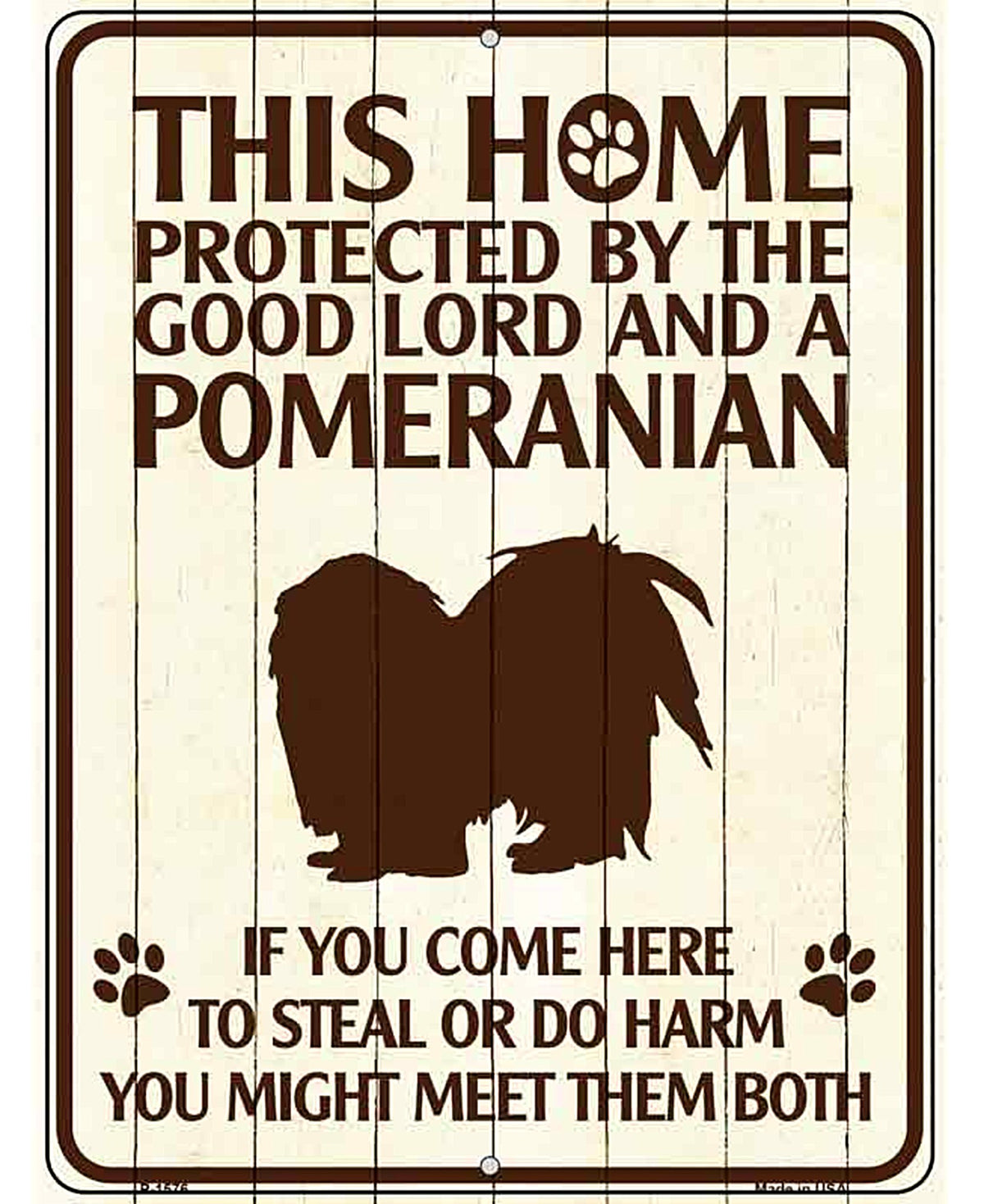 Pomeranian Protected Metal Novelty Parking Sign
