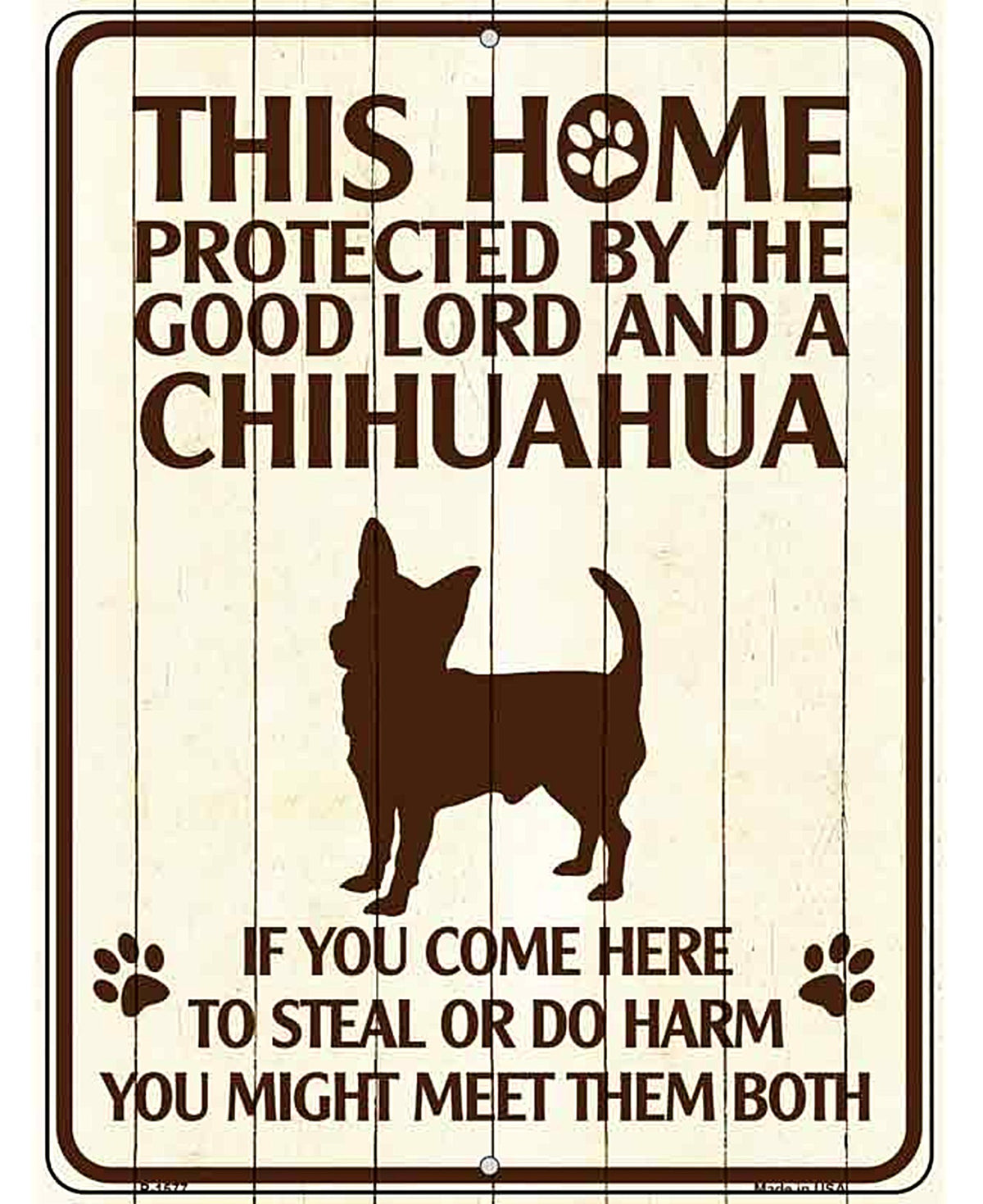 Chihuahua Protected Metal Novelty Parking Sign