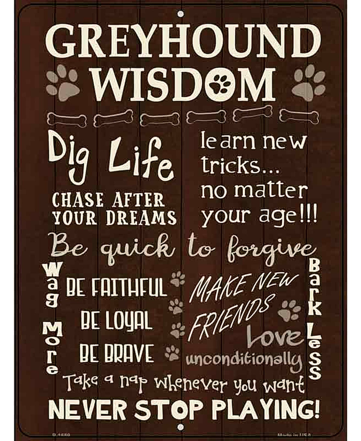 Greyhound Wisdom Metal Novelty Parking Sign