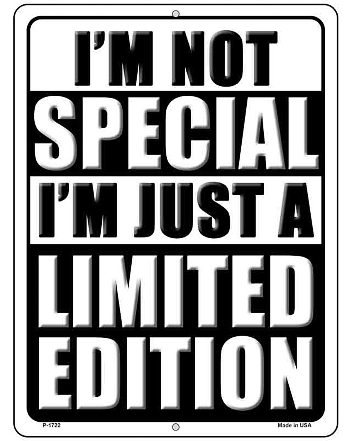 Im Not Special Novelty Parking Sign