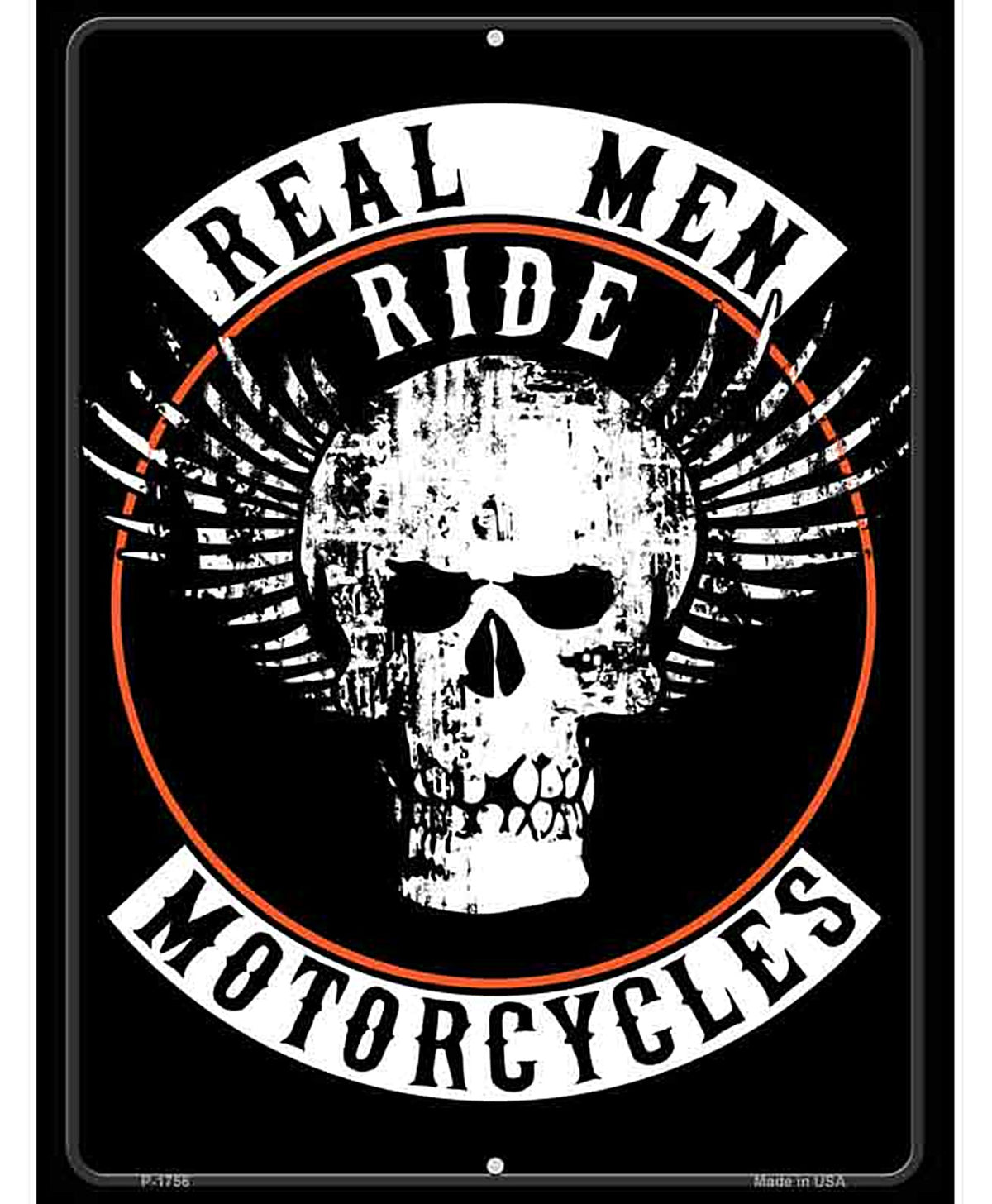 Real Men Ride Motorcycles Metal Novelty Parking Sign