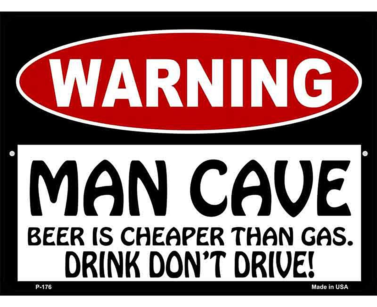 Man Cave Beer Cheaper Than Gas Metal Novelty Parking Sign