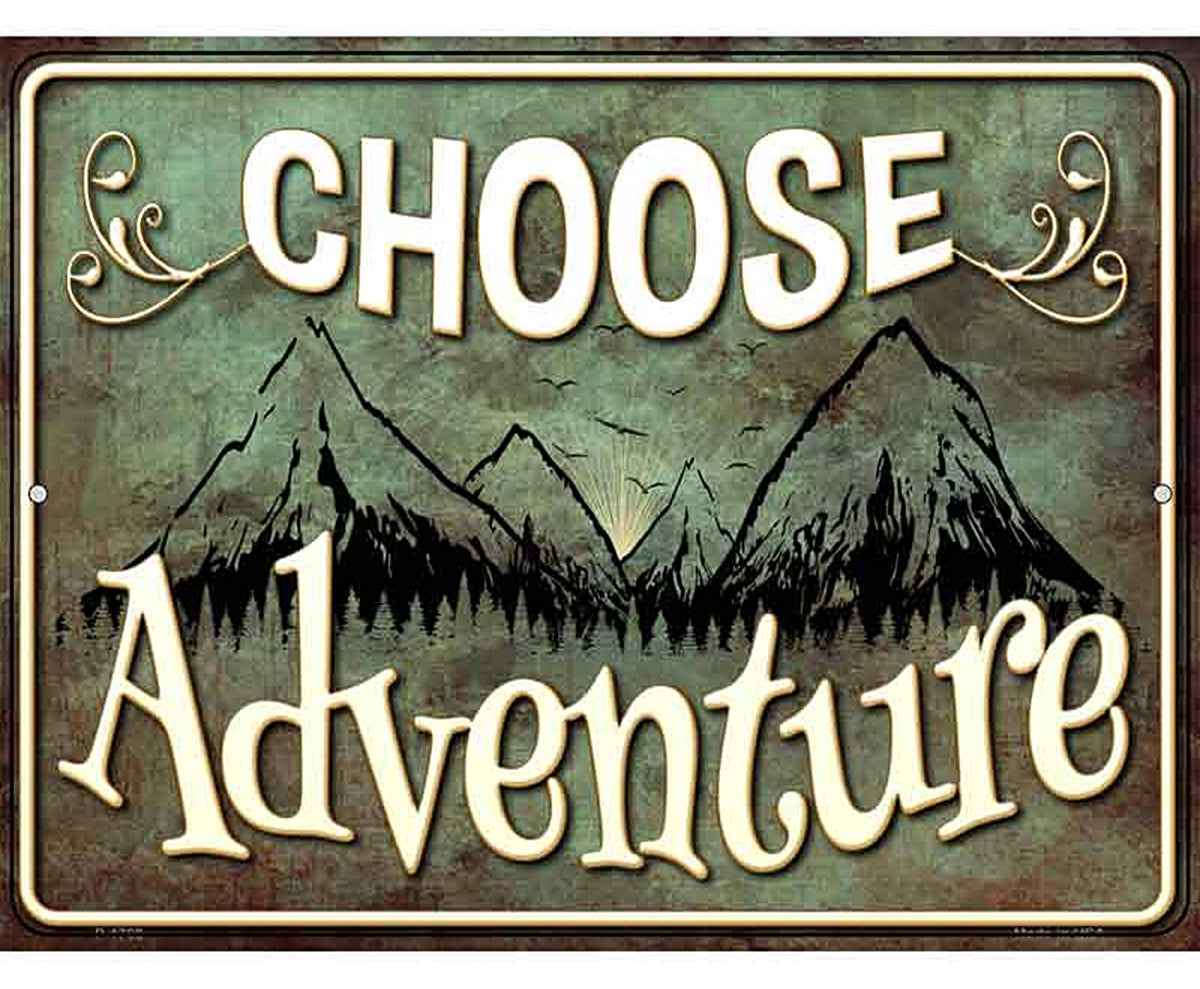 Choose Adventure Novelty Parking Sign