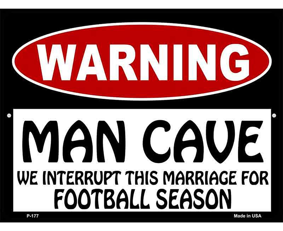 Man Cave We Interrupt This Marriage Metal Novelty Parking Sign