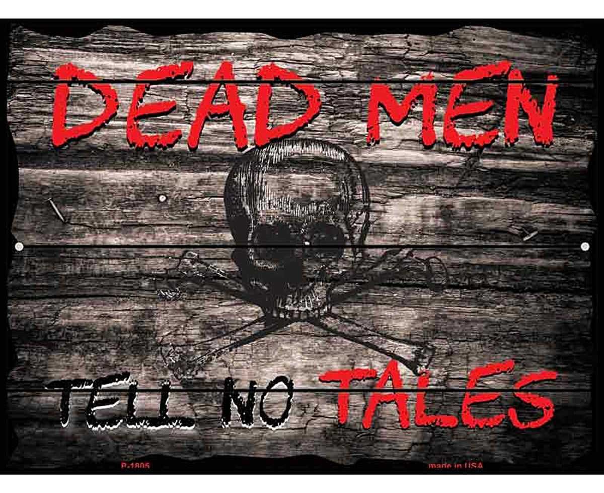 Dead Men Tell No Tales Parking Sign