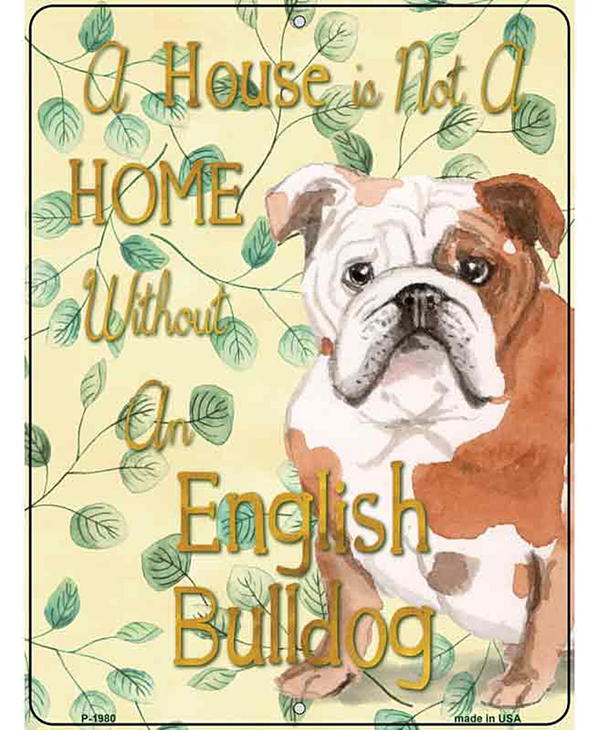 Not A Home Without A English Bulldog Novelty Parking Sign