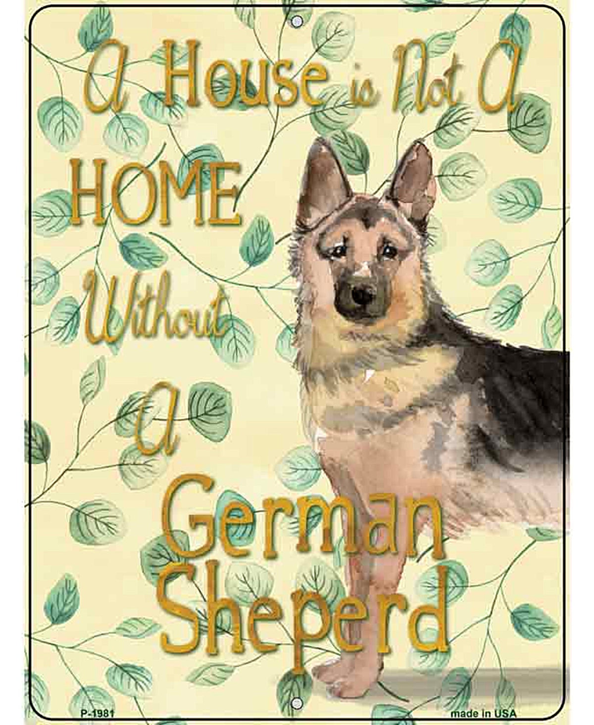 Not A Home Without A German Shepherd Novelty Parking Sign
