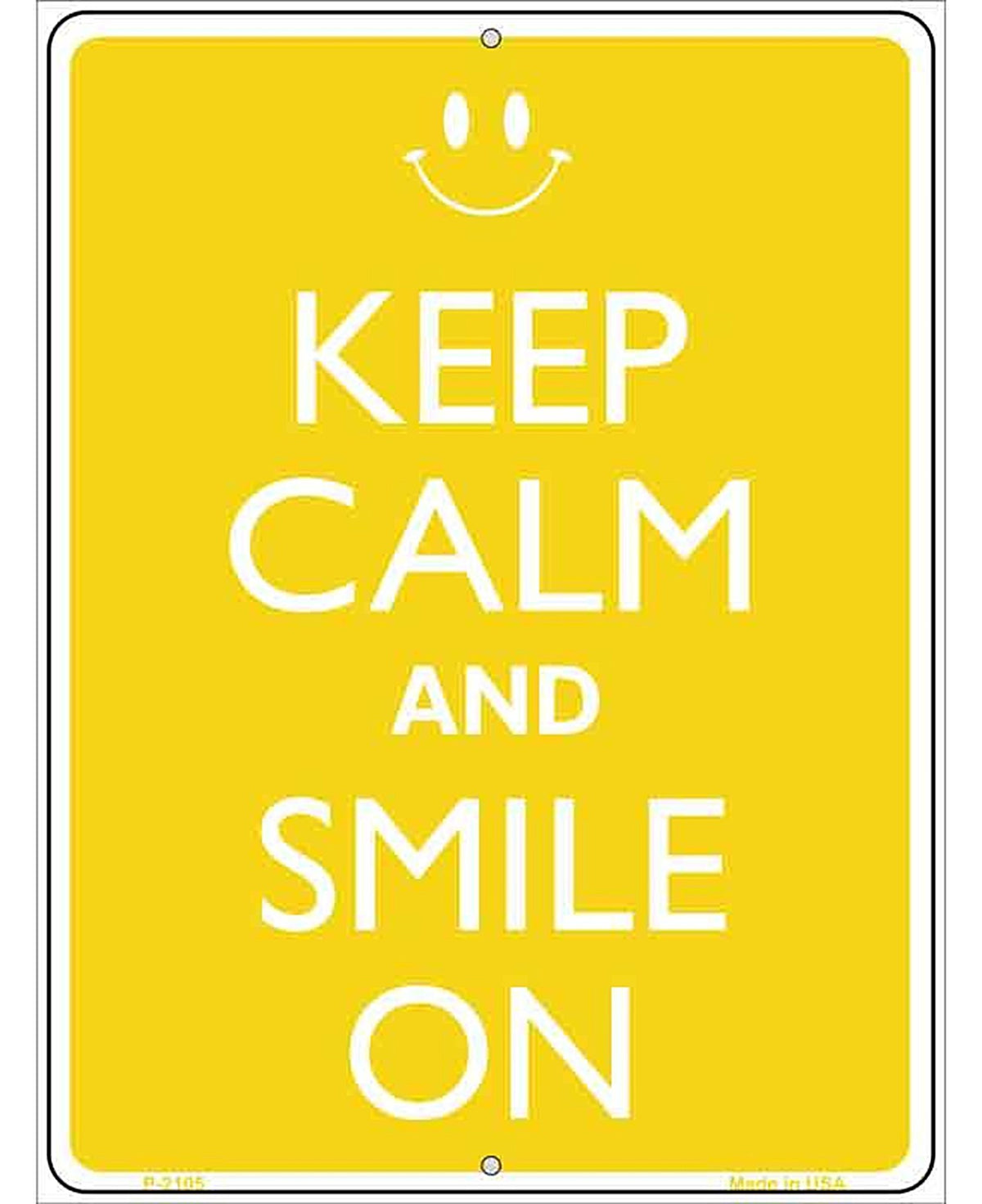 Keep Calm And Smile On Metal Novelty Parking Sign