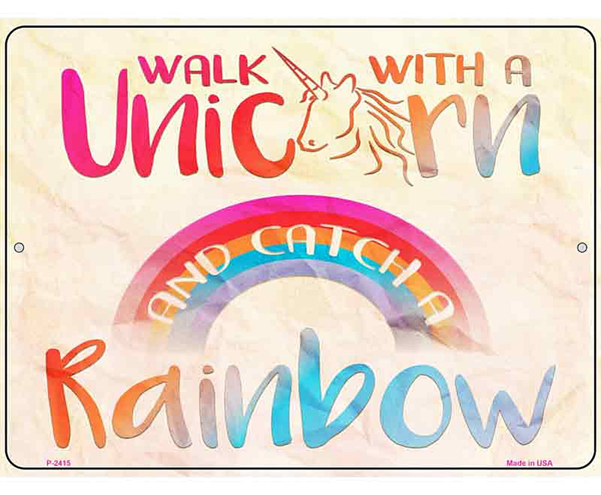Walk with a Unicorn Novelty Metal Parking Sign