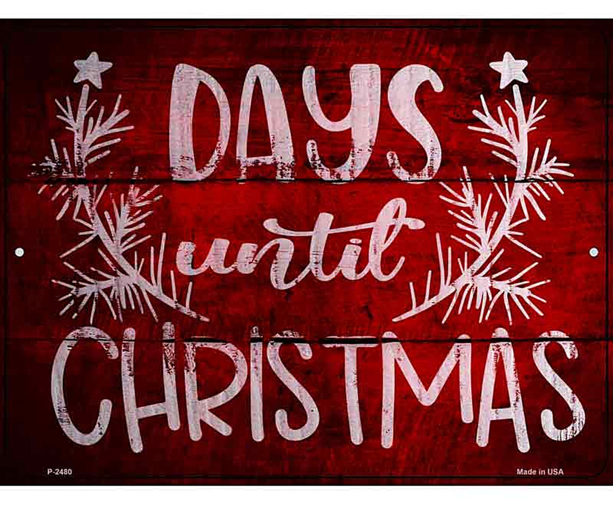 Days Until Christmas Novelty Metal Parking Sign