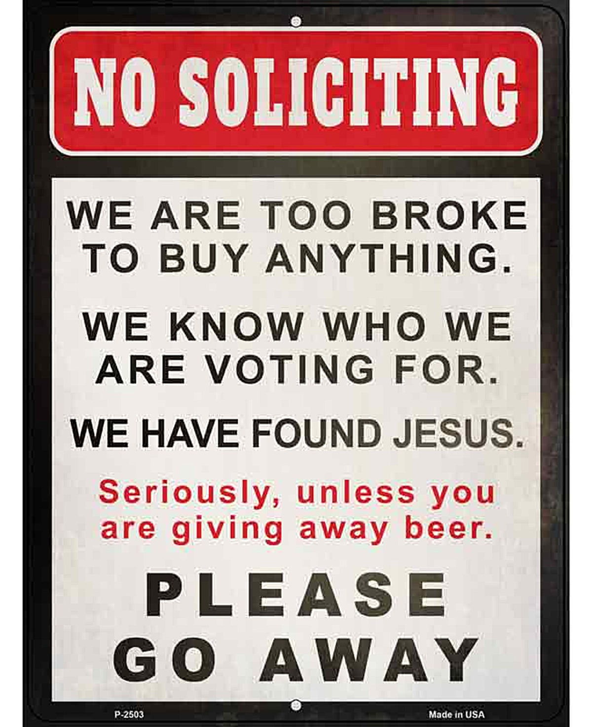 No Soliciting Go Away Novelty Metal Parking Sign