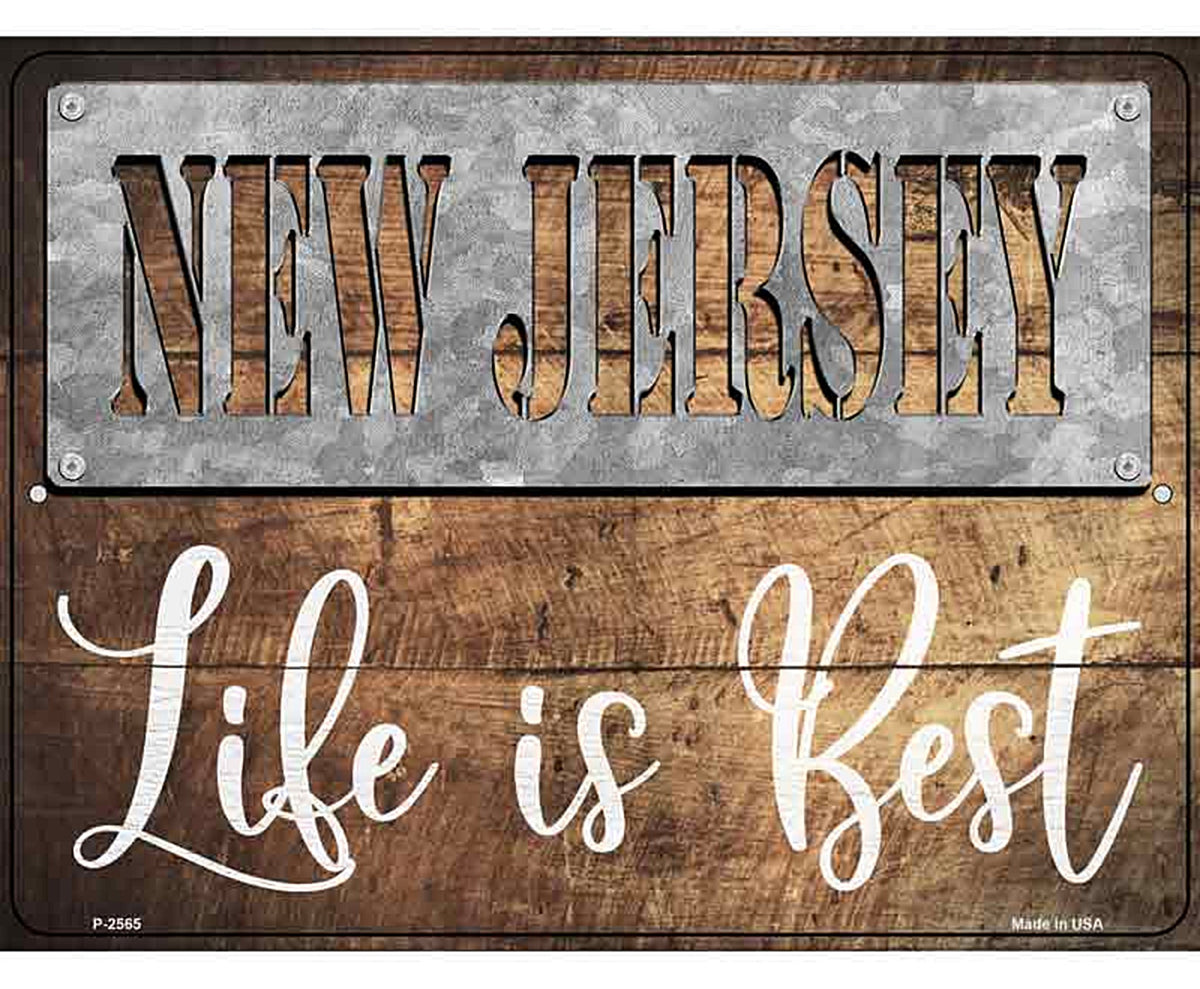 New Jersey Stencil Life is Best Novelty Metal Parking Sign