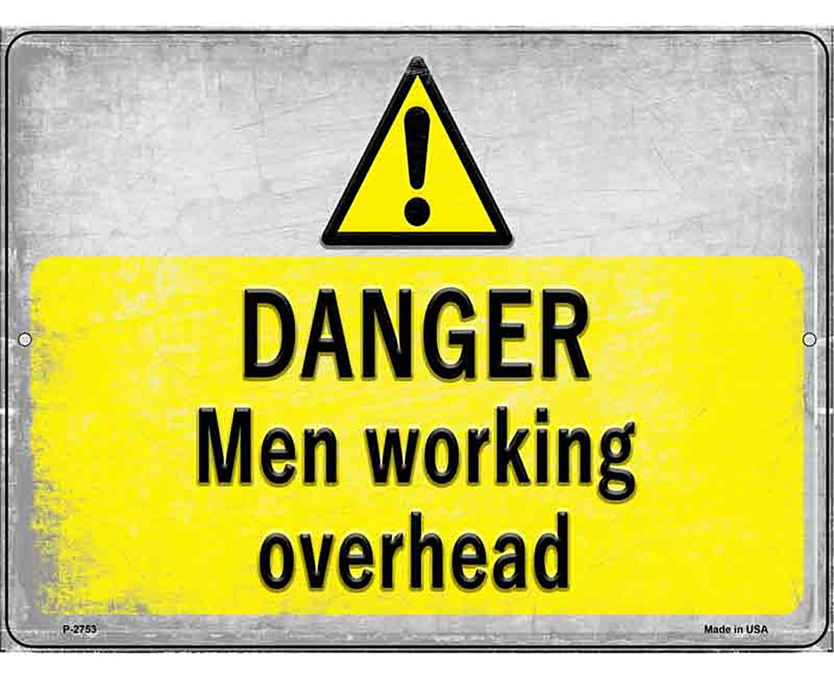 Danger Men Working Overhead Novelty Metal Parking Sign