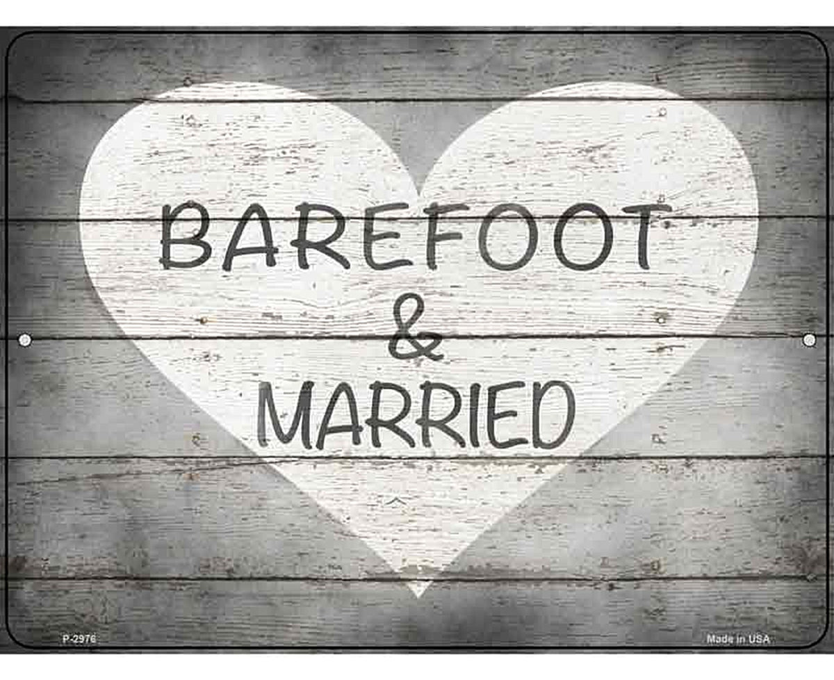 Barefoot & Married Novelty Metal Parking Sign