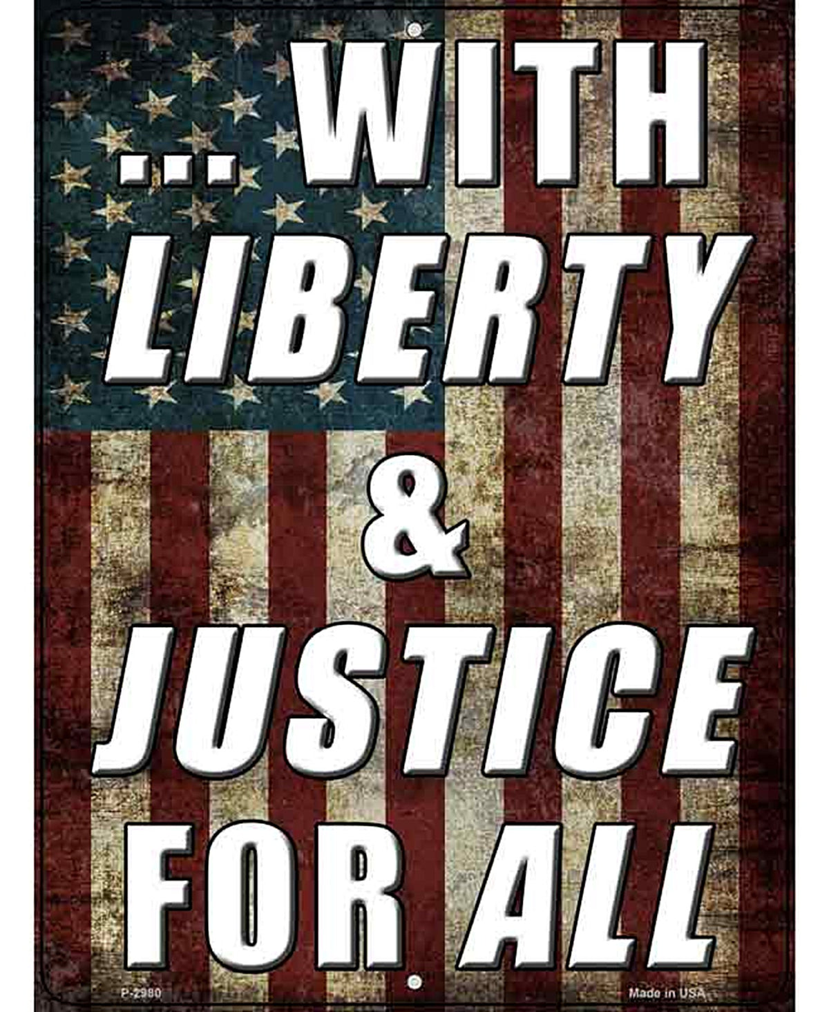 Liberty & Justice For All Novelty Metal Parking Sign