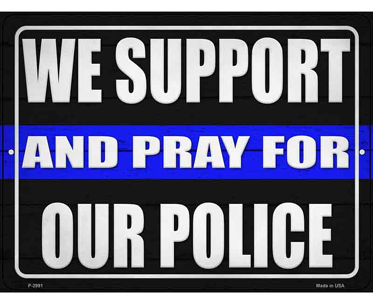 Support and Pray Blue Line Novelty Metal Parking Sign