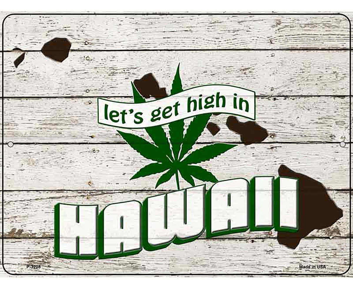 Get High In Hawaii Novelty Metal Parking Sign