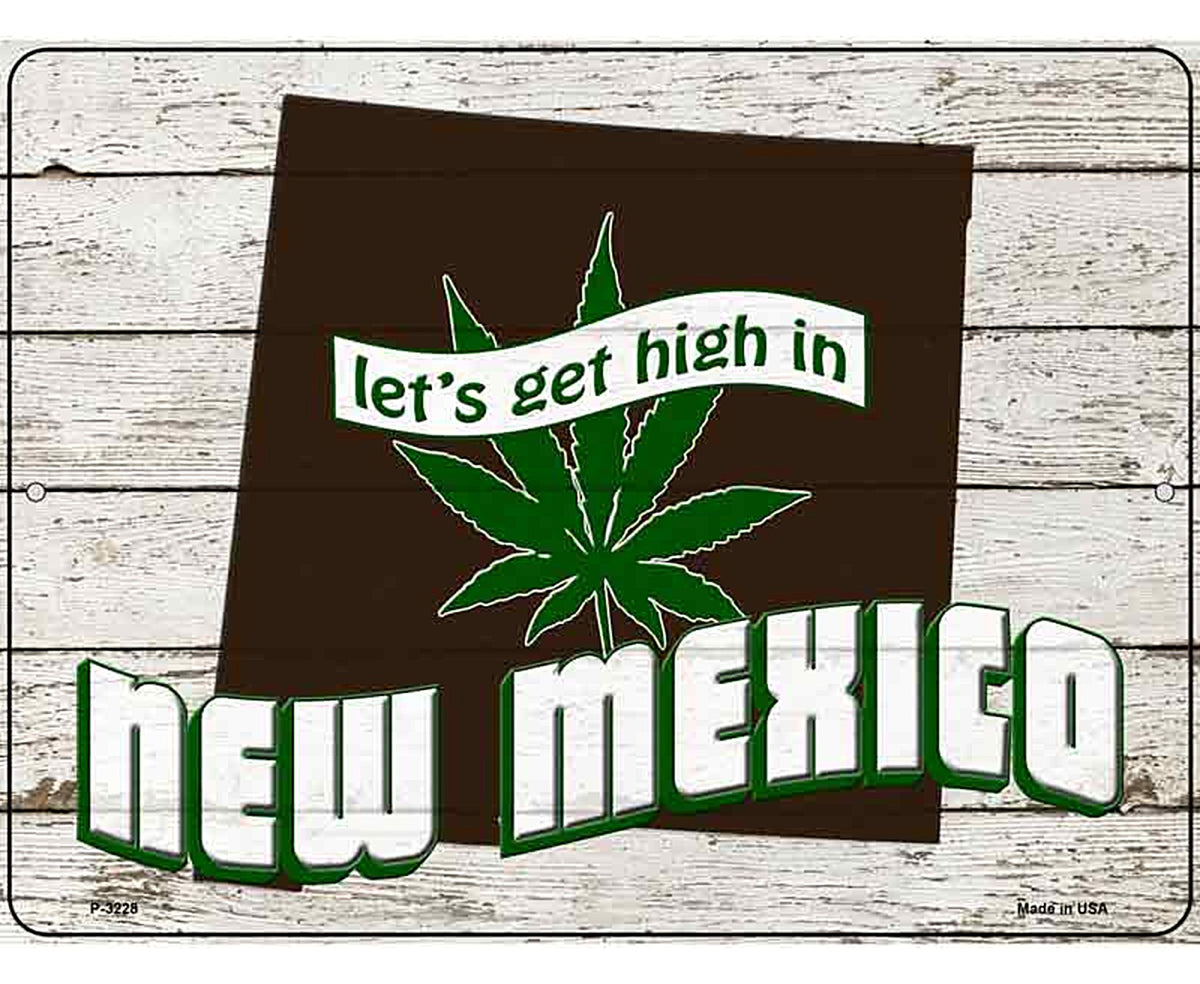 Get High In New Mexico Novelty Metal Parking Sign