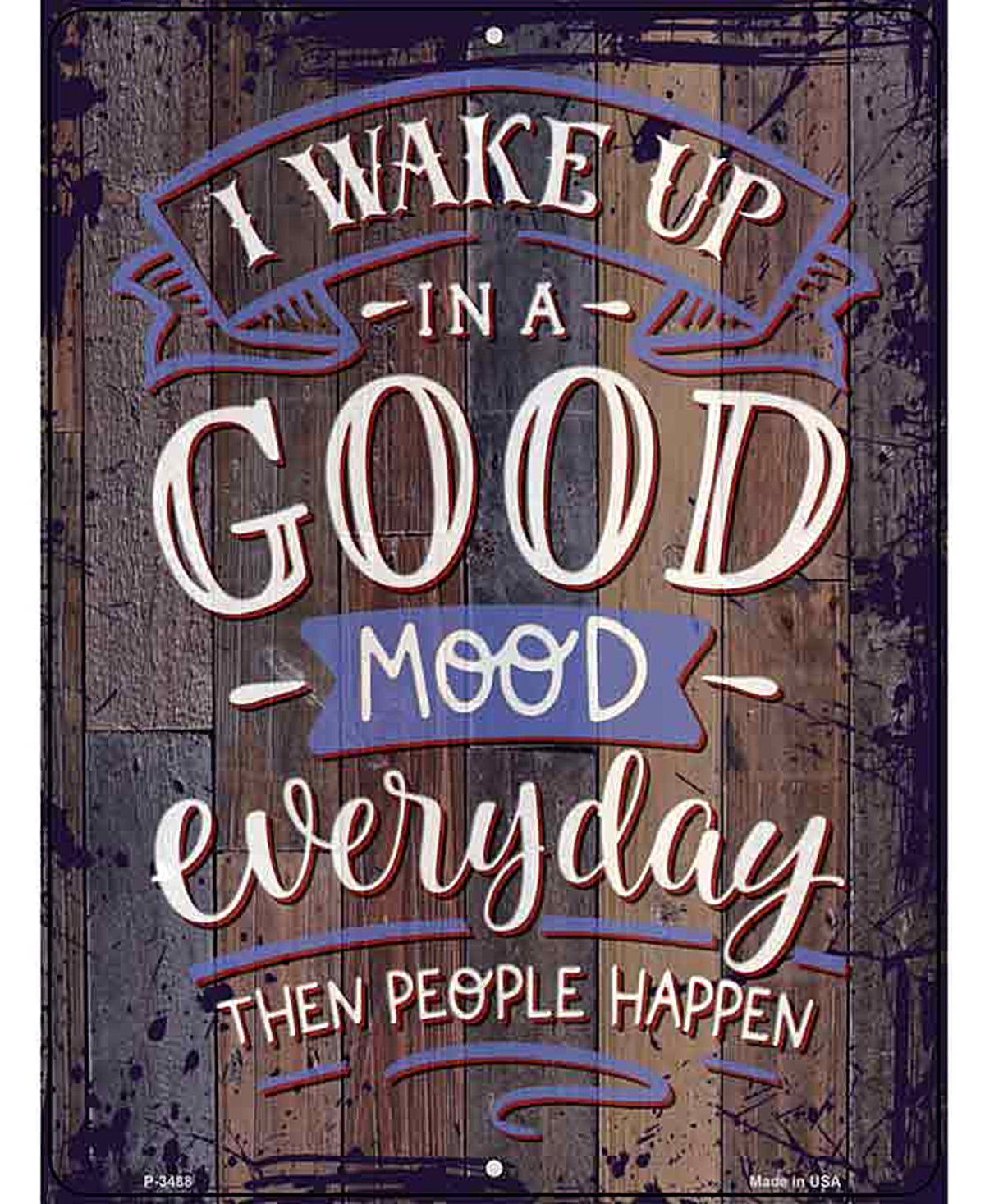 Good Mood Than People Happen Novelty Metal Parking Sign