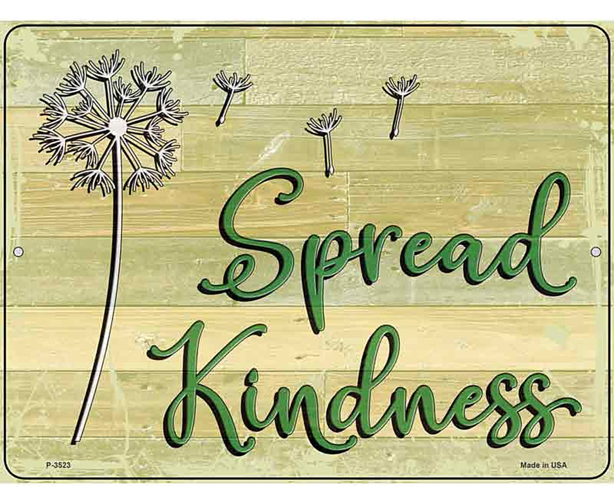 Spread Kindness Novelty Metal Parking Sign