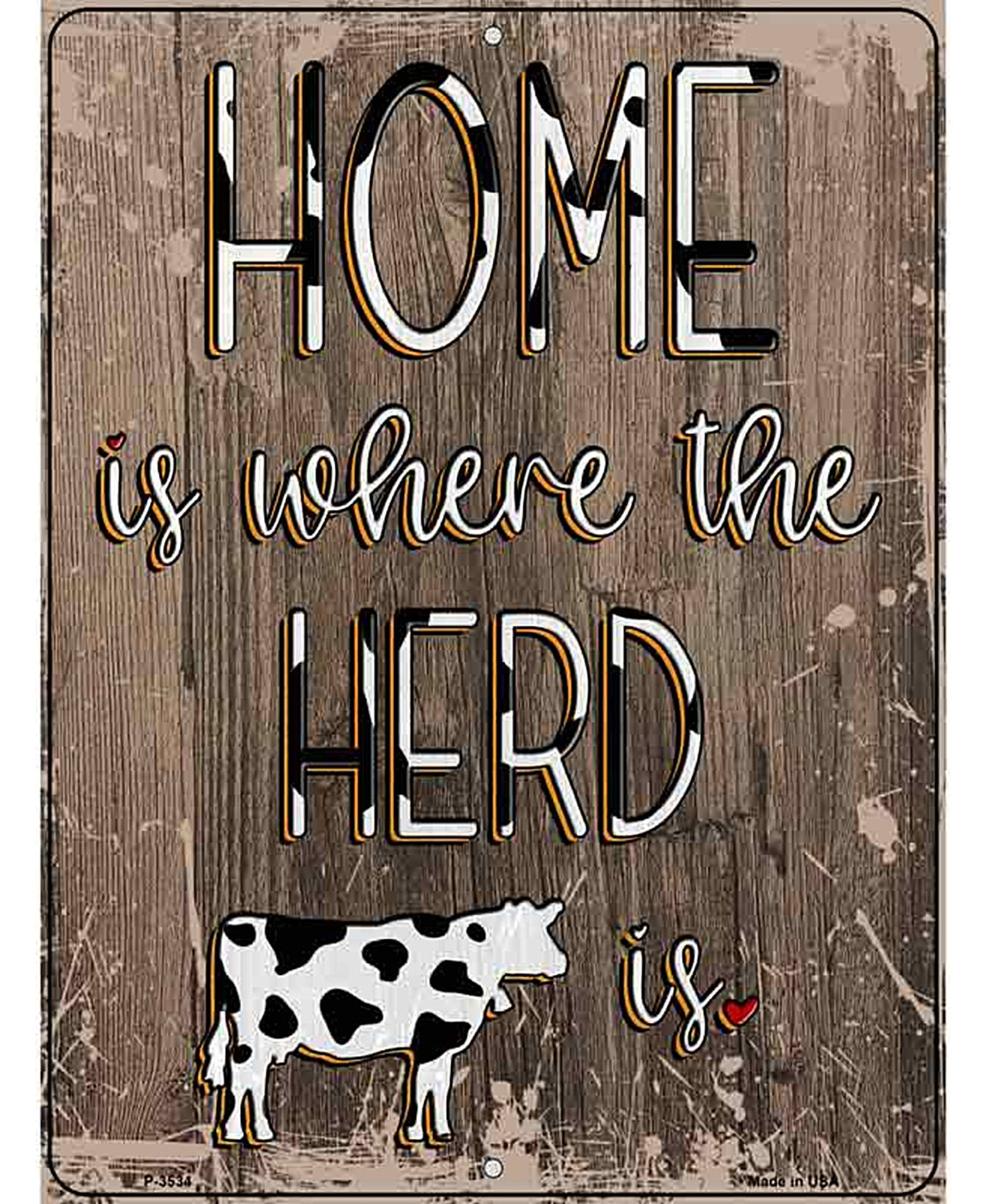 Home Is Where The Herd Is Novelty Metal Parking Sign