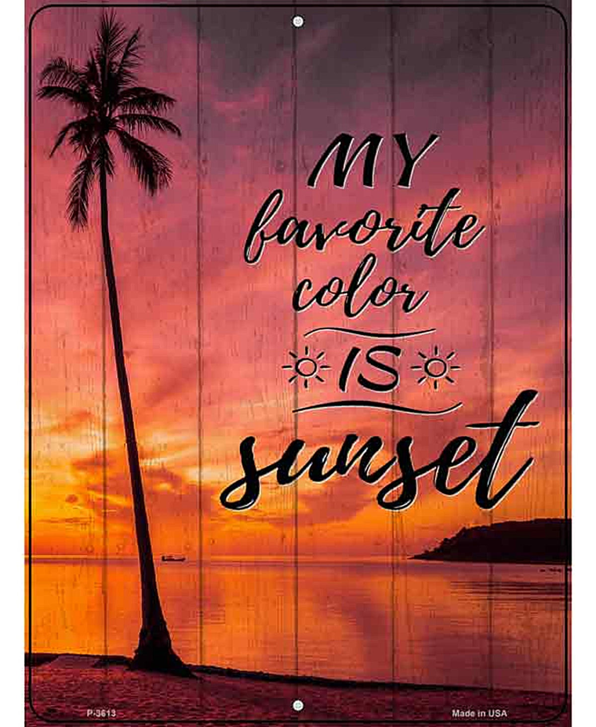 My Favorite Color Is Sunset Novelty Metal Parking Sign