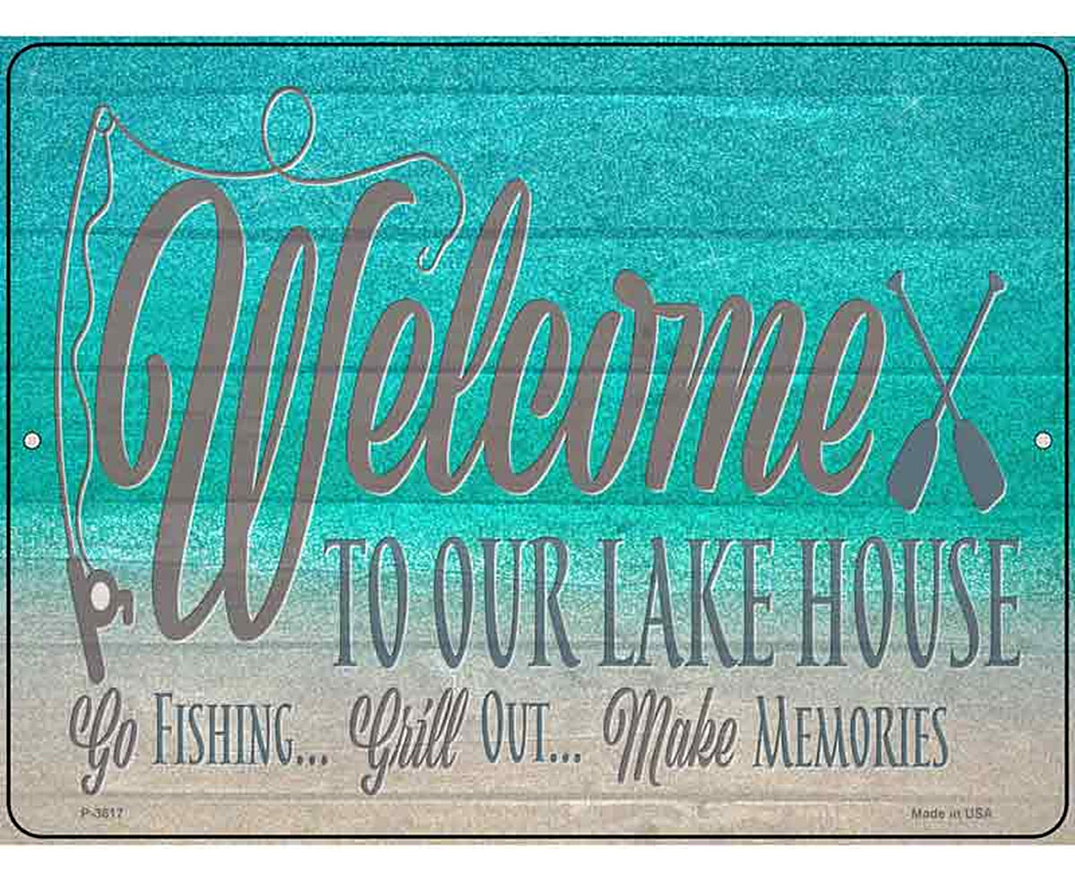 Welcome To Our Lake House Novelty Metal Parking Sign