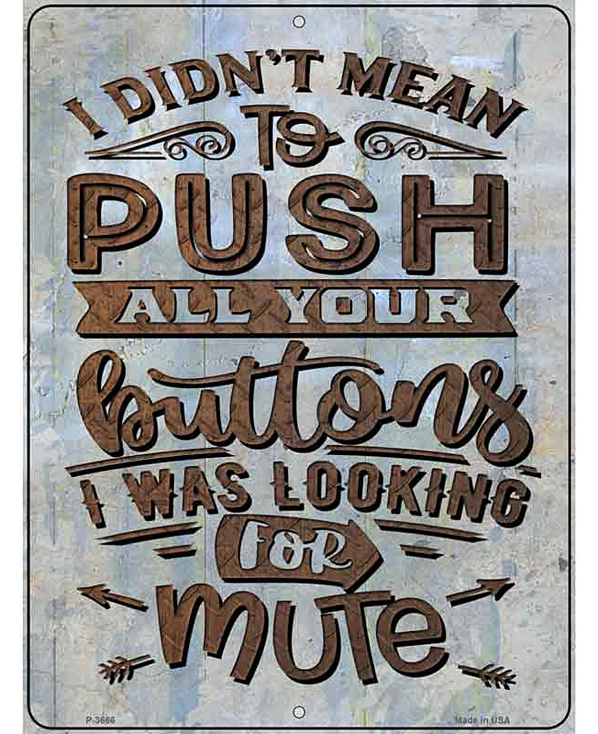 I Was Looking For Mute Novelty Metal Parking Sign